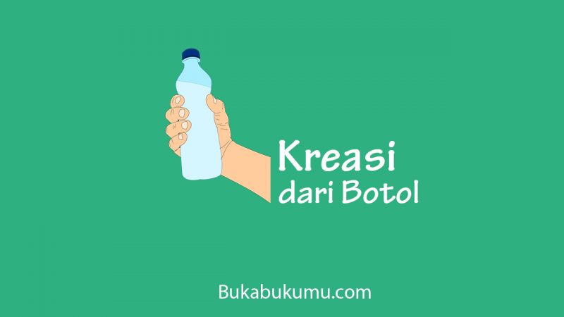 Kerajinan Botol Bekas